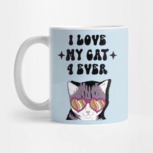 I love my cat 4 ever Mug